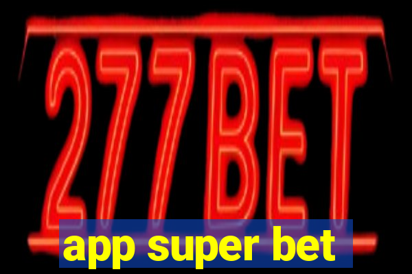 app super bet